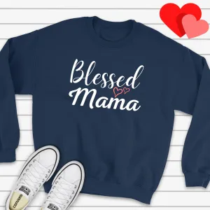 Blessed Mama Hearts Sweatshirt (Several Colors Available)