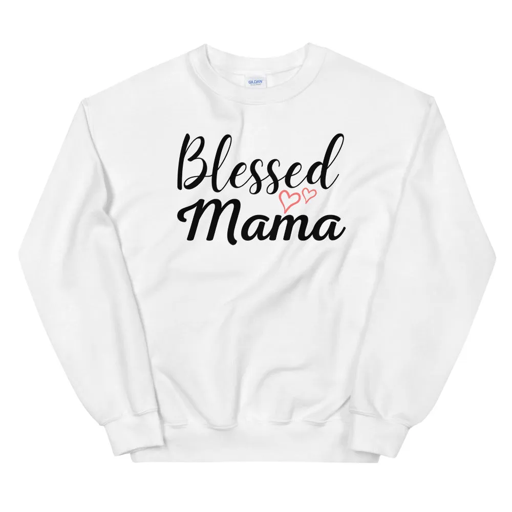 Blessed Mama Hearts Sweatshirt (Several Colors Available)