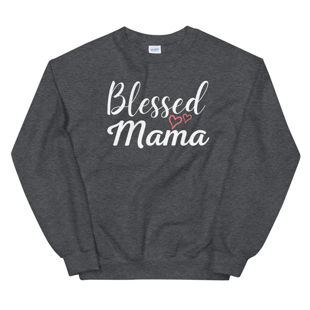 Blessed Mama Hearts Sweatshirt (Several Colors Available)